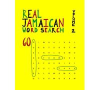 Real Jamaican Word Search 60 Puzzles from Yaad Volume 2: 60 (More) Word Find Puzzles from Jamaica