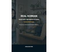 REAL KOREAN: Your First Two Weeks in Korea