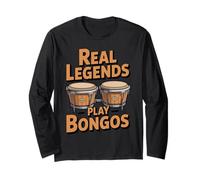 Real Legends Play Bongo Drum Bongos Percussion Bongo Drummer Long Sleeve T-Shirt