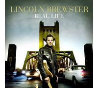Real Life by Lincoln Brewster (2010-09-21)