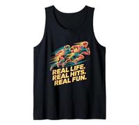Real Life Real Hits Real Fun Sports Runner Tank Top