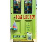 Real Life Rev: A clergy survival guide