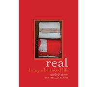 Real: Living a balanced life