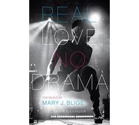 Real Love, No Drama: The Music of Mary J. Blige (American Music Series)