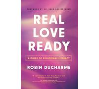 Real Love Ready: A Guide to Relational Literacy