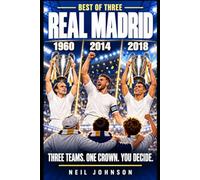 Real Madrid Best of Three: Three Teams. One Crown. You Decide. (Football: Best of Three)