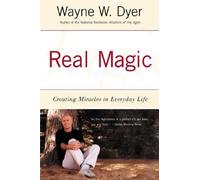 [( Real Magic: Creating Miracles in Everyday Life By Dyer, Wayne W ( Author ) Paperback Jun - 2001)] Paperback