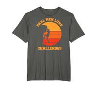 Real Man love Challenges, outdoor mountain climber T-Shirt