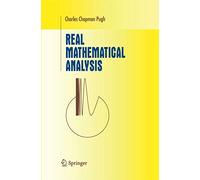 Real Mathematical Analysis (Undergraduate Texts in Mathematics)
