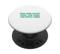 Real Men Adopt Cats, Yes, Even The Spicy Ones PopSockets Adhesive PopGrip