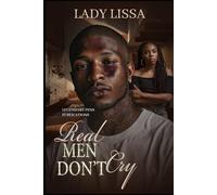 Real Men Don't Cry: Standalone