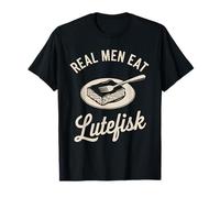 Real Men Eat Lutefisk T-Shirt