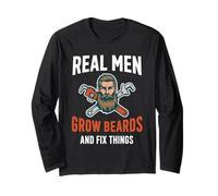 Real Men Grow Beards and Fix Things Beard Long Sleeve T-Shirt