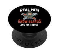 Real Men Grow Beards And Fix Things Beard PopSockets Adhesive PopGrip