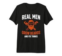 Real Men Grow Beards and Fix Things Beard Premium T-Shirt