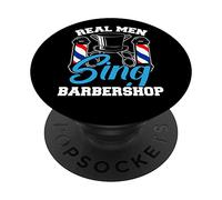 Real Men Sing Barbershop Music Harmony Singing Singer PopSockets Swappable PopGrip