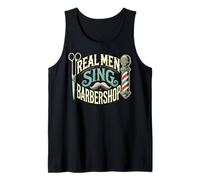Real Men Sing Barbershop Quartets Musicians Themed Tank Top