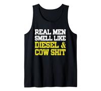 Real Men Smell like Cow Shit & Diesel Shirt Farmer Cool Tank Top
