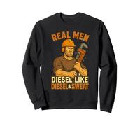 Real Men Smell Like Diesel & Sweat Oilfield T-Shirt Sweatshirt