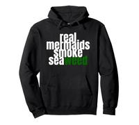 Real Mermaids Smoke Seaweed shirt Pullover Hoodie