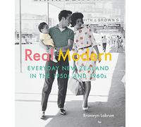 Real Modern: Everyday New Zealand in the 1950s and 1960s