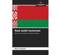 Real multi-vectorism: Belarus in the system of external relations