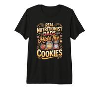 Real Nutritionist Dads Hide The Cookies Premium T-Shirt