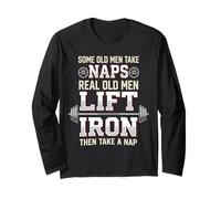 Real Old Men Lift Iron Gym Dad Weightlifting Humor Long Sleeve T-Shirt