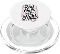 Real Ones Lost the Fight Breast Cancer Chemo PopSockets PopGrip for MagSafe