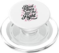 Real Ones Lost the Fight Breast Cancer PopSockets PopGrip for MagSafe