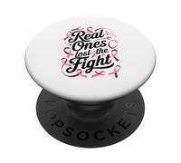Real Ones Lost the Fight PopSockets Adhesive PopGrip