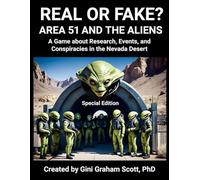 Real or Fake? Area 51 and the Aliens: A Game about Research, Events, and Conspiracies in the Nevada Desert: Special Edition
