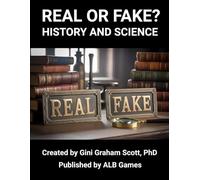 Real or Fake? History and Science