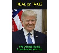 REAL or FAKE?: The Donald Trump Assassination Attempt