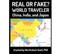 Real or Fake? World Traveler: China, India, and Japan