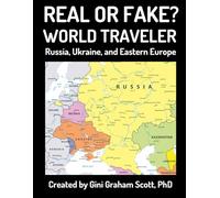 Real or Fake? World Traveler: Russia, Ukraine, and Eastern Europe