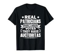 Real Patricians Don't Need Votes - Funny Roman History T-Shirt