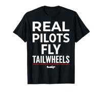 Real Pilots Fly Tailwheels Taildragger Bush Pilot T-Shirt