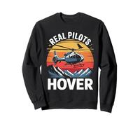 Real Pilots Hover Helicopter Aviation Mountain Sweatshirt