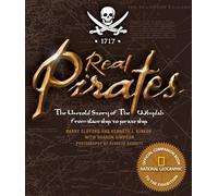 Real Pirates: The Untold Story of the Whydah from Slave Ship to Pirate Ship