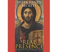 Real Presence: In Search of the Earliest Icons