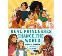 Real Princesses Change the World