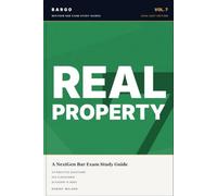 Real Property for the NextGen Bar Exam: 2026-2027 Study Guide with Plain-English Outlines, 311 Practice Questions & 454 Flashcards (BARGO NextGen Bar Exam Study Guides)