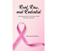 Real, Raw, and Radiated: My Emotional Journey with Breast Cancer
