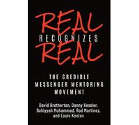 Real Recognizes Real: The Credible Messenger Mentoring Movement (Studies in Transgression)
