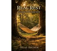 Real Rest: The God Who Said Stop