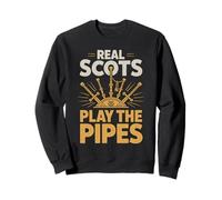 Real Scots Play The Pipes Scottish Pipers Sweatshirt