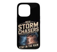 Real Storm Chasers Stay In The Rain Severe Weather Case for iPhone 13 Pro