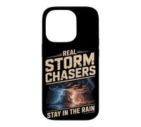 Real Storm Chasers Stay In The Rain Severe Weather Case for iPhone 14 Pro