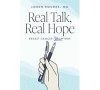 Real Talk, Real Hope: Breast Cancer Your Way